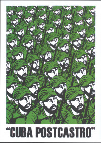 Poster by Aristedes Hernandez (Ares), "Cuba PostCastro", 2008.